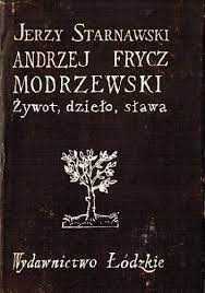 Andrzej Frycz Modrzewski. Żywot, dzieło, sława