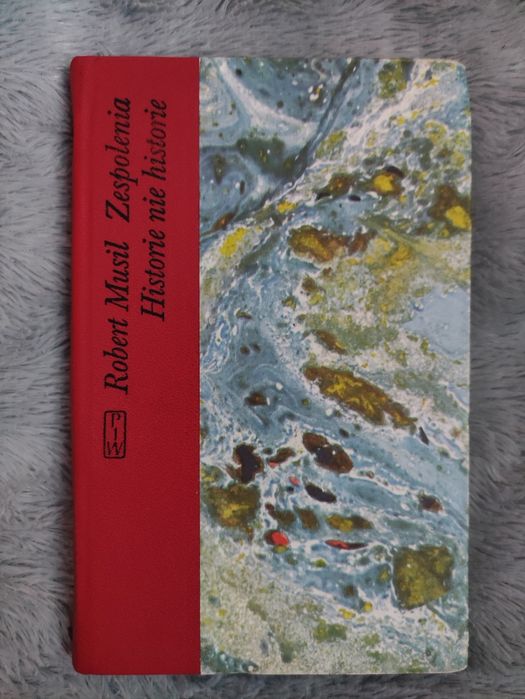 Zespolenia historie nie historie. Robert Musil.