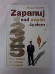 Książka "Zapanuj nad swoim życiem. Pięć kroków do zdrowia i szczęścia
