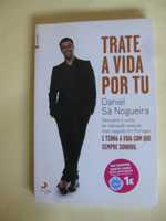 Trate a Vida por Tu de Daniel Sá Nogueira