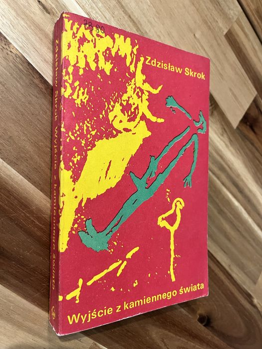 Wyjście z kamiennego świata Zdzisław Skrok