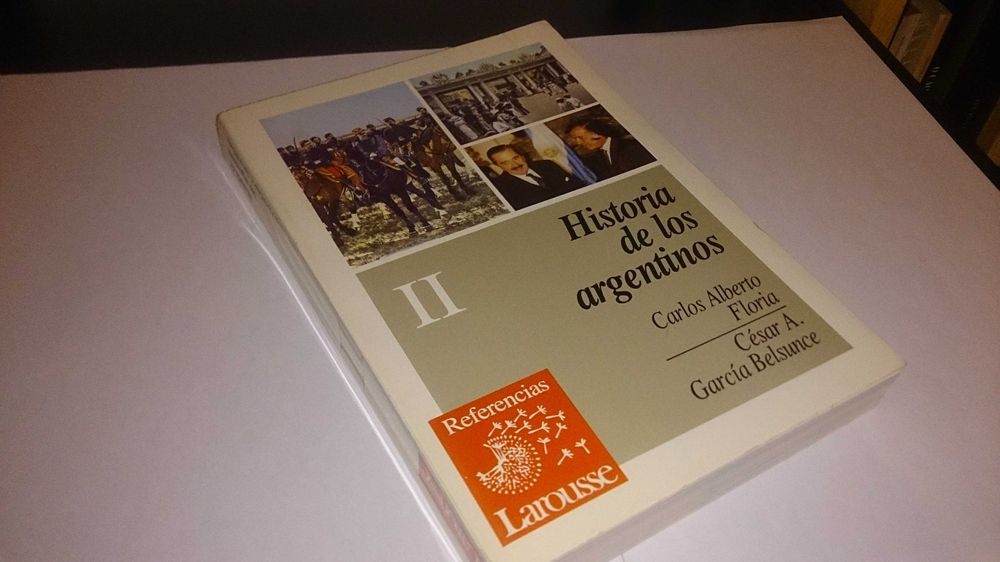 historia de los argentinos -carlos alberto floria e césar g. belsunce
