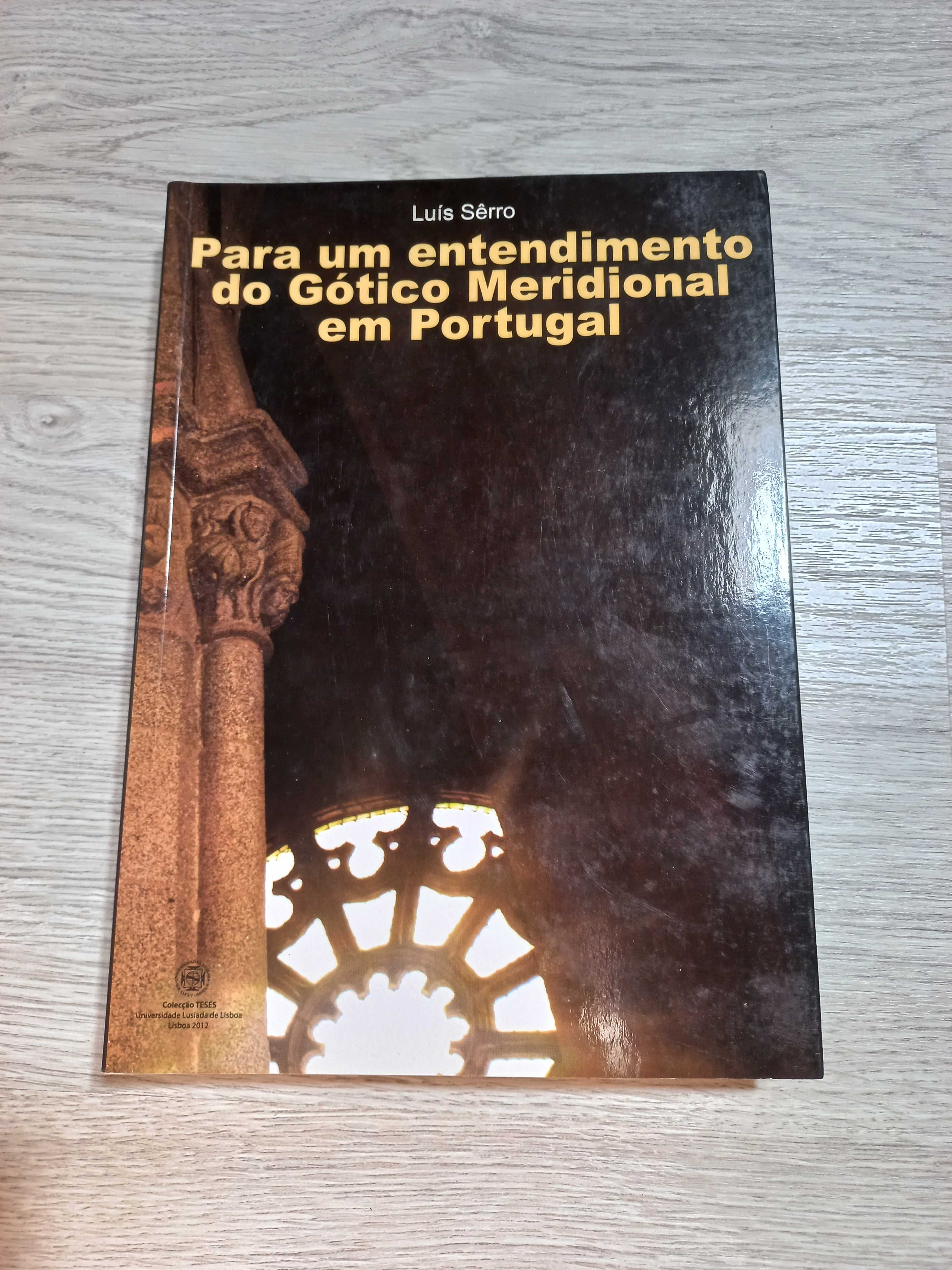 Para um entendimento do Gótico Meridional em Portugal de Luis Sêrro