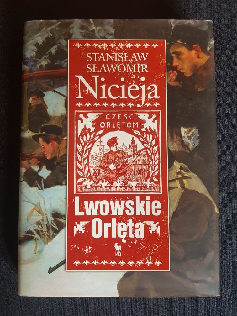 Stanisław Sławomir Nicieja ,,Lwowskie Orlęta"