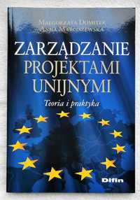 Zarządzanie Projektami Unijnymi M.Domiter A.Marciszewska