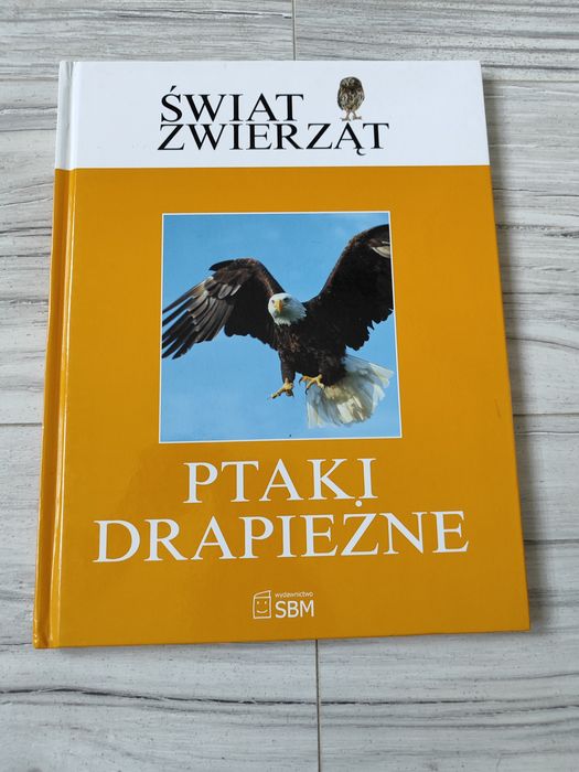 Ptaki drapieżne - Świat zwierząt