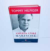 Tommy Hilfiger - Amerykański marzyciel