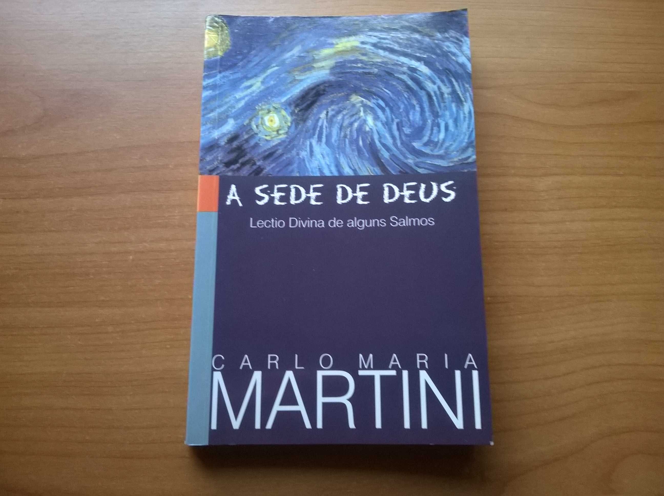 A Sede de Deus - Carlo Maria Martini