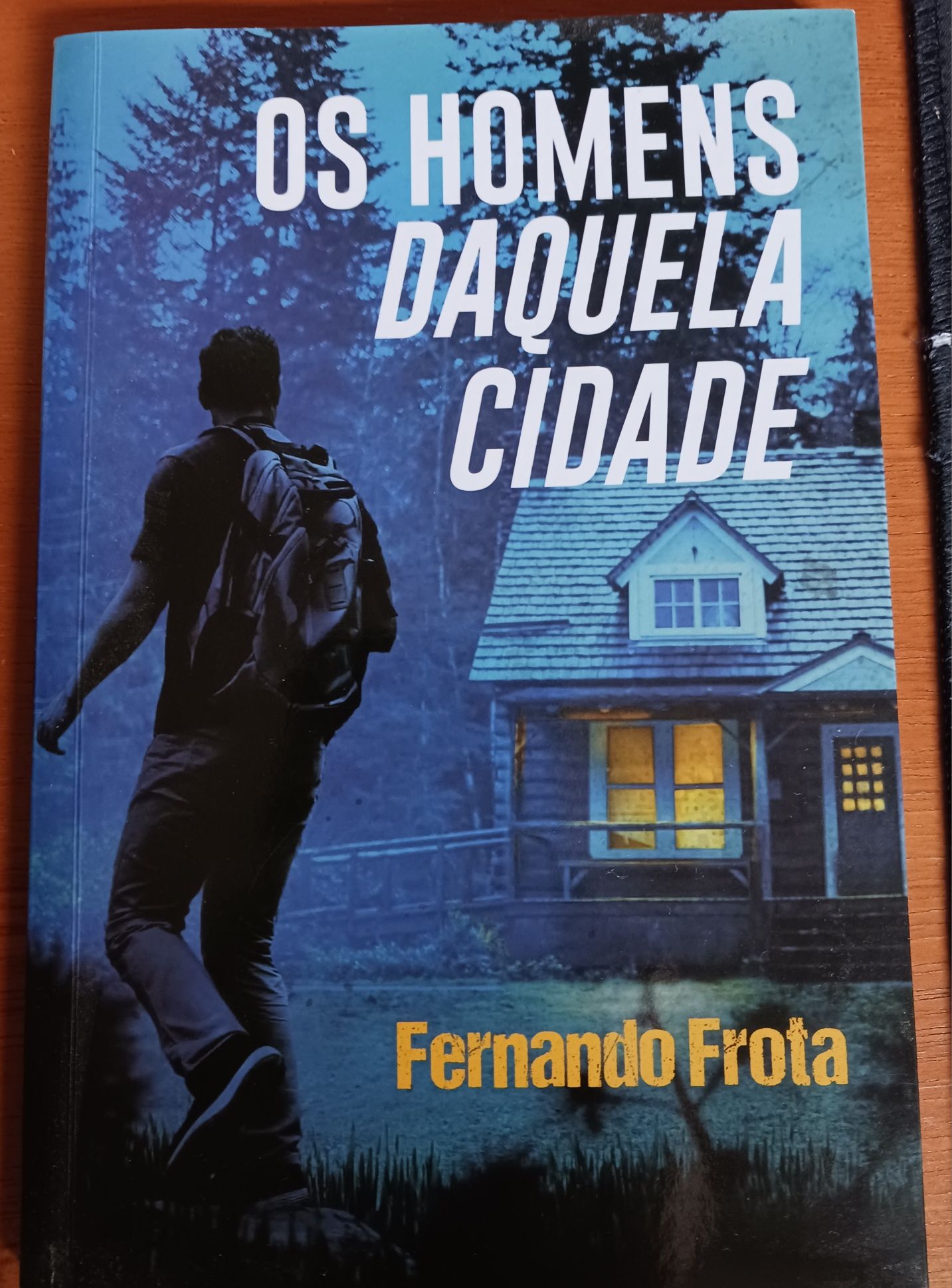 "Os homens daquela cidade" de Fernando Frota