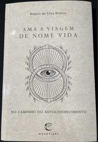 Livro auto ajuda Ama a Viagem de Nome Vida