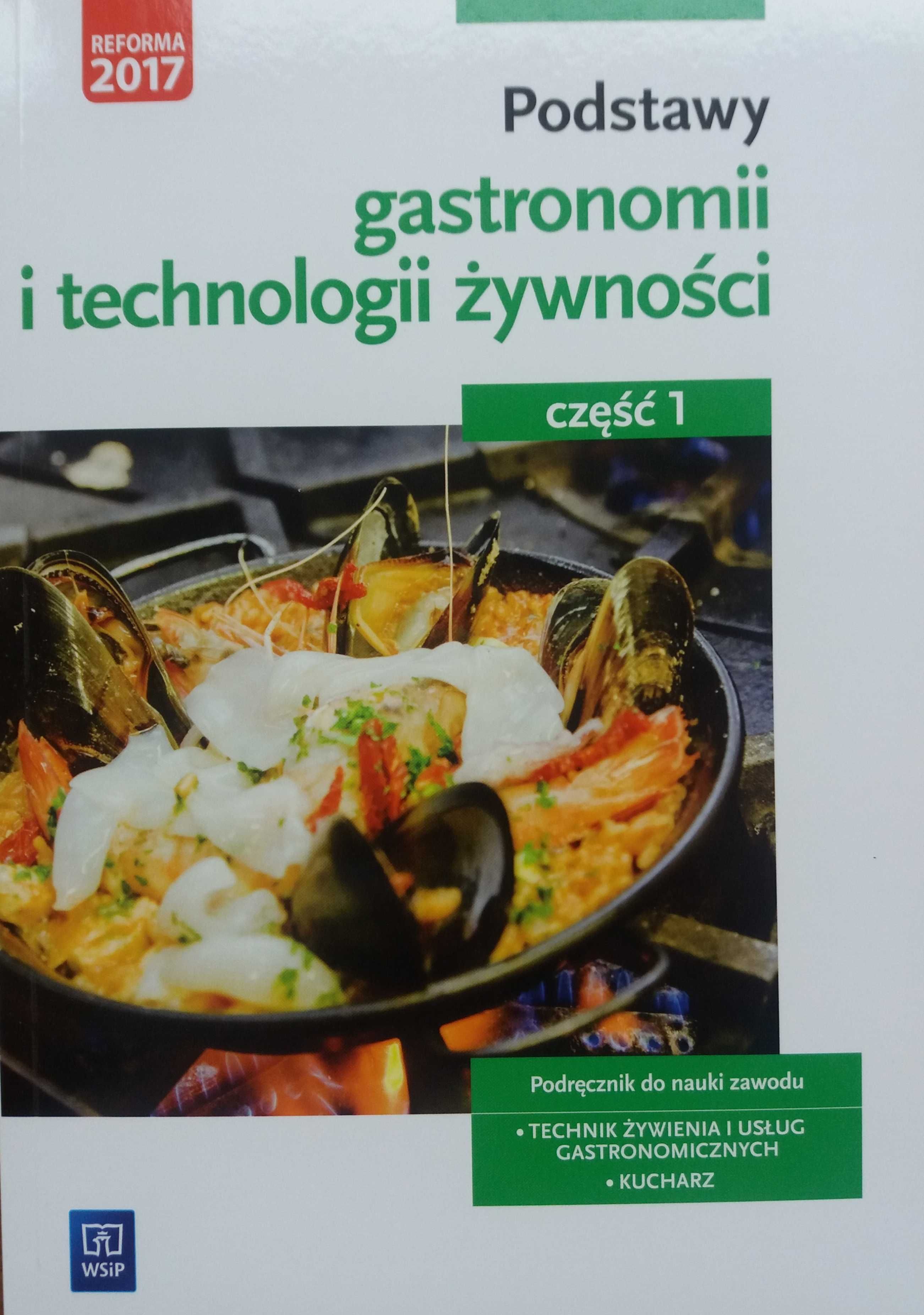 Podstawy gastronomii i technol. żywności cz.1 Kmiołek-Gizara WSiP