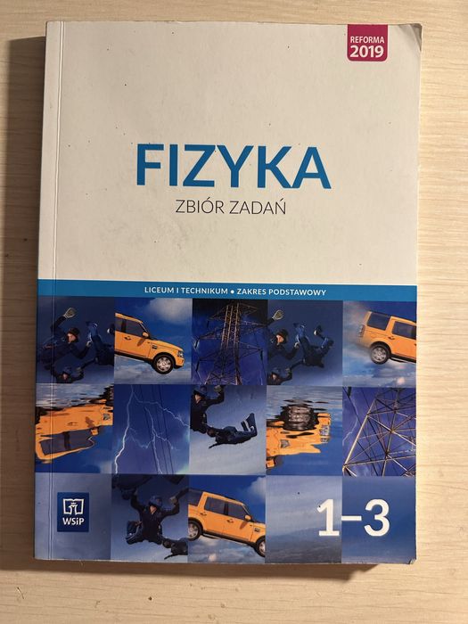 Fizyka zbior zadań liceum i technikum zakres podstawowy WSiP