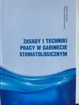 Zasady i Techniki Pracy w Gabinecie Stomatologicznym