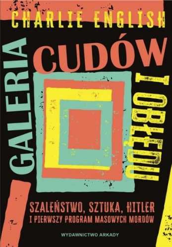 Galeria cudów i obłędu - Charlie English, Dagmara Budzbon-Szymańska