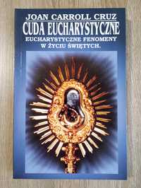 Książka Cuda Eucharystyczne Joan Carroll Cruz