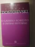 O ladrão honesto e outras histórias - Fiodor Dostoiésvki