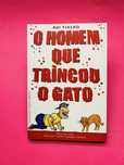 O HOMEM QUE TRINCOU O GATO - Rui Fialho