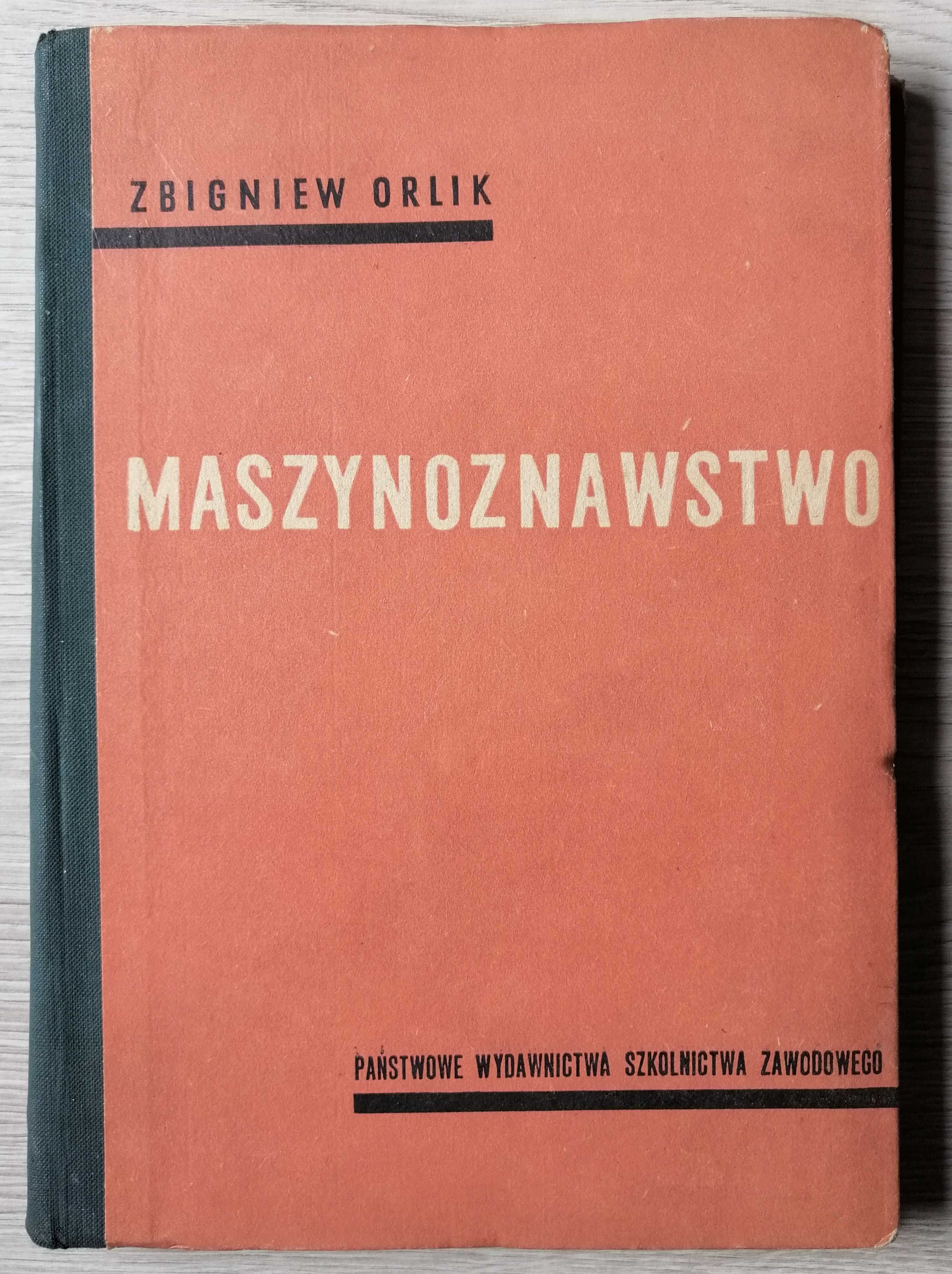 Zbigniew Orlik Maszynoznawstwo