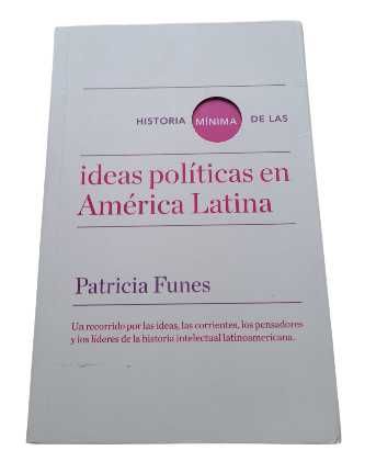 Historia Mínima de las Ideas Políticas em América Latina