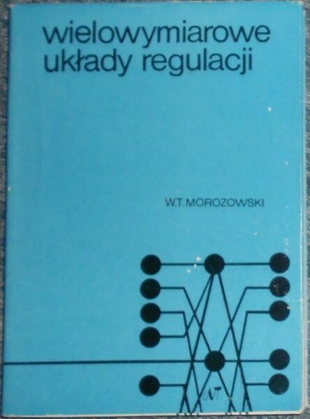 Wielowymiarowe układy regulacji - Morozowski