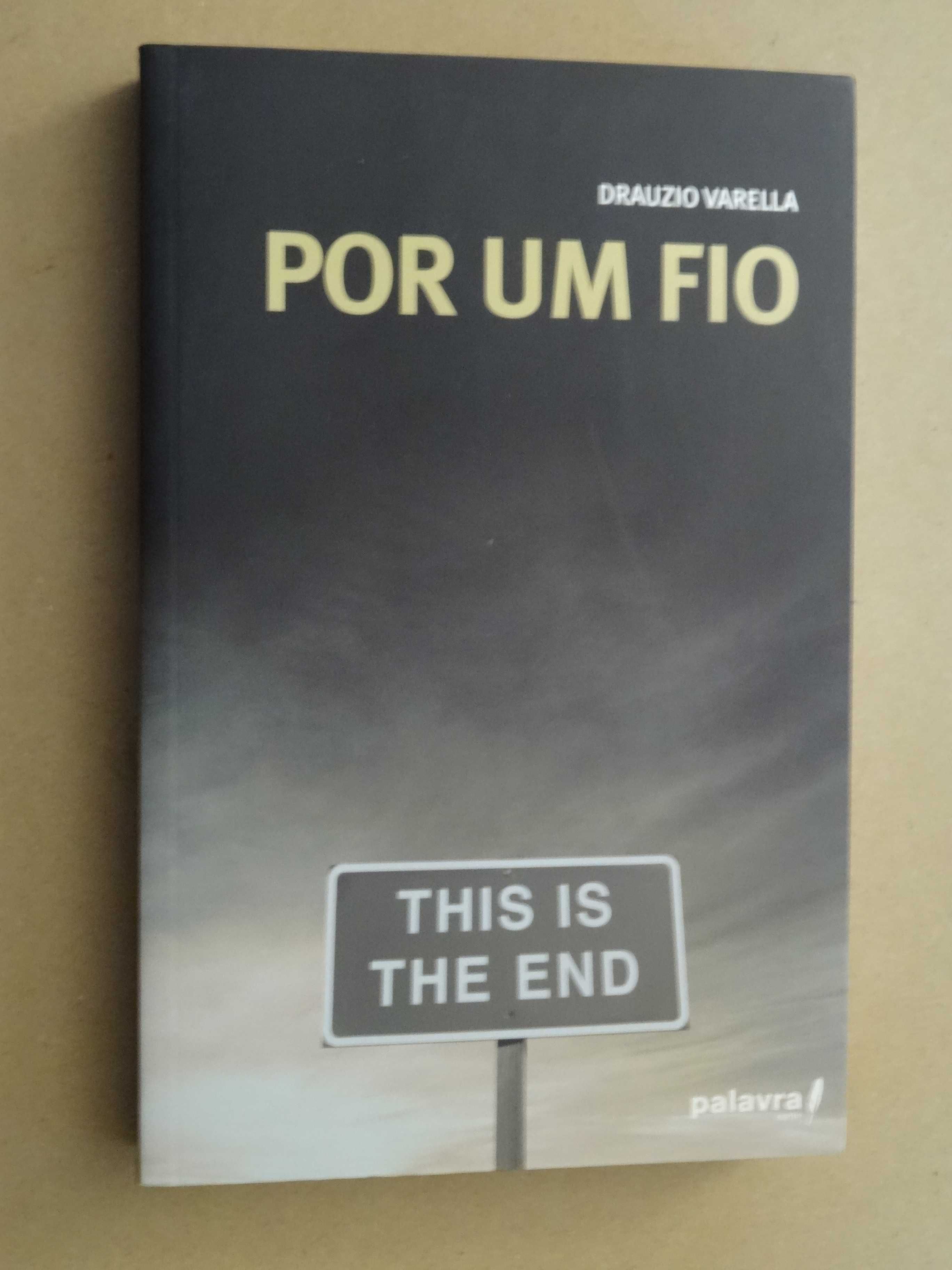 Por Um Fio de Drauzio Varella - 1ª Edição