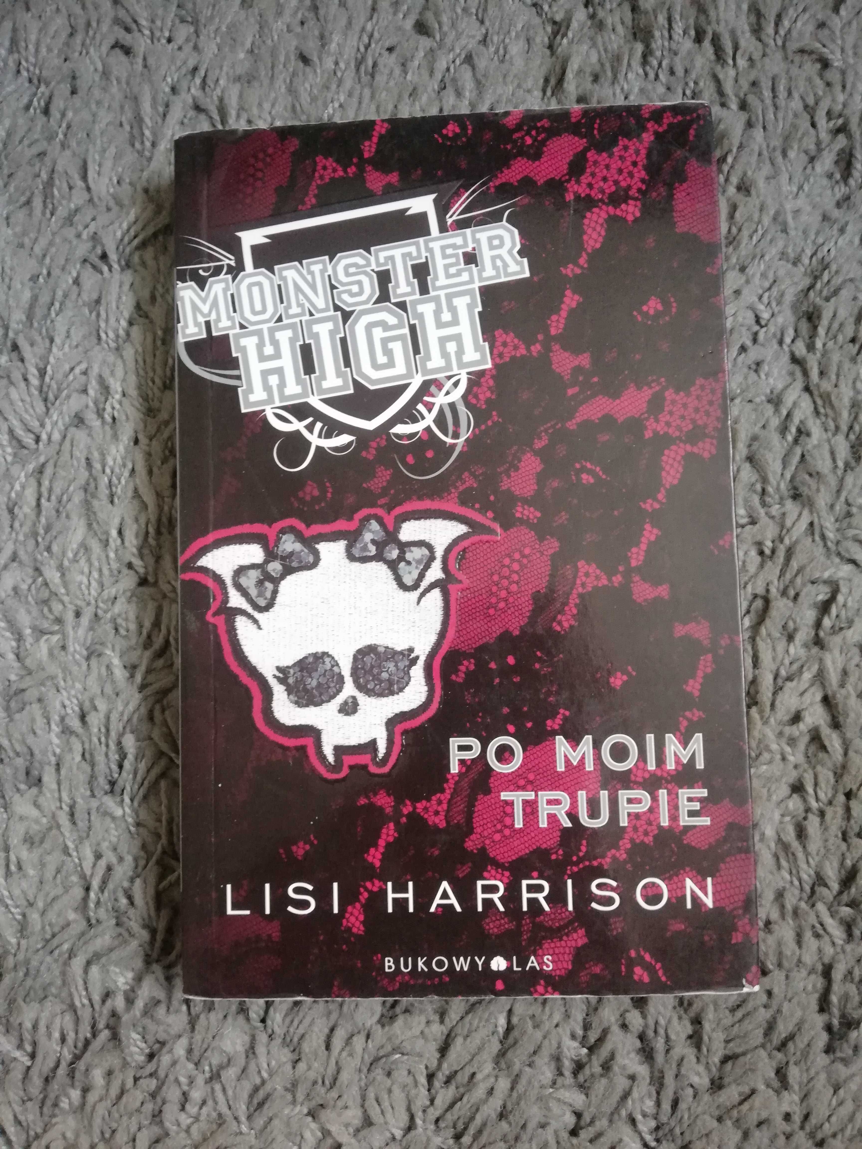 Monster High Po moim trupie Lisi Harrison książka