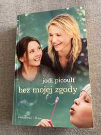 Jodie Picoult Bez mojej zgody