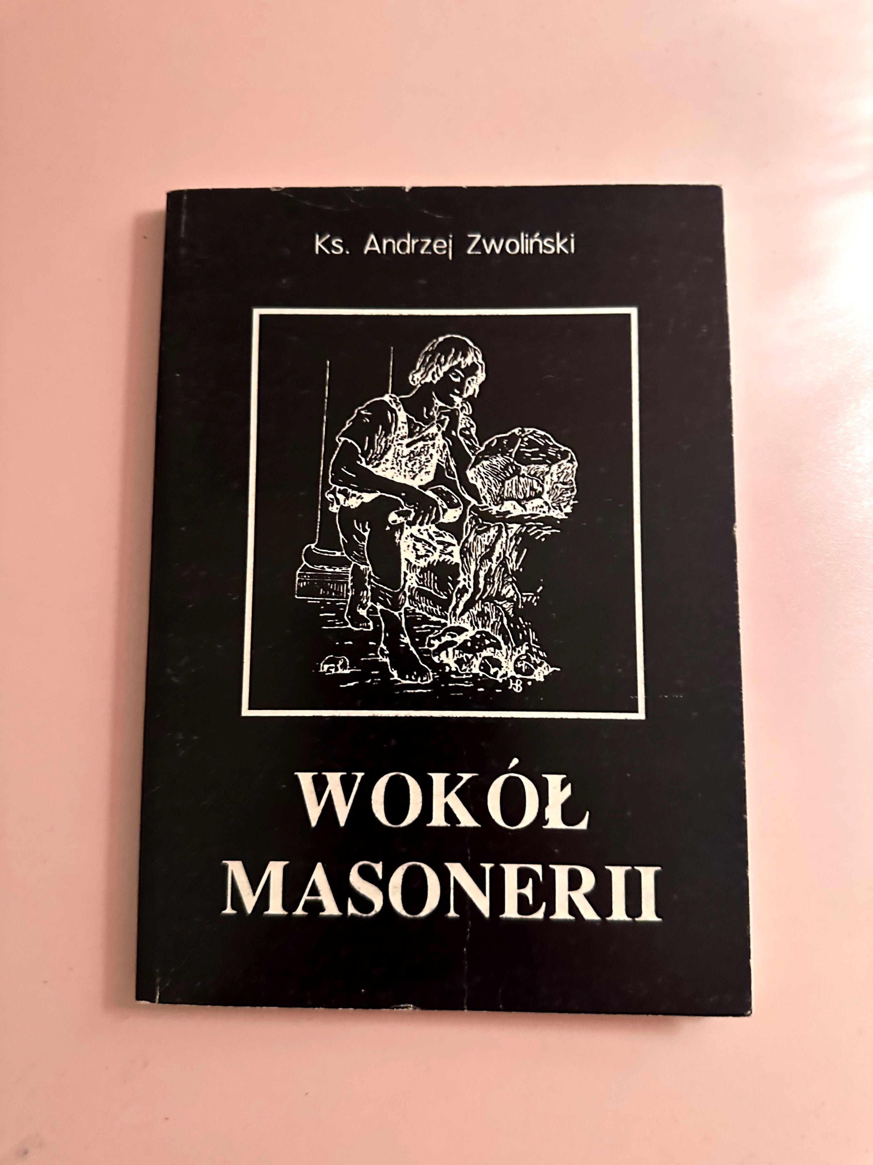 Wokół masonerii ks. Andrzej Zwoliński