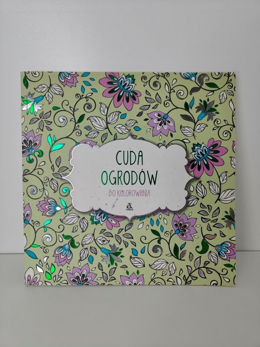 Cuda ogrodów – kolorowanka relaksacyjna