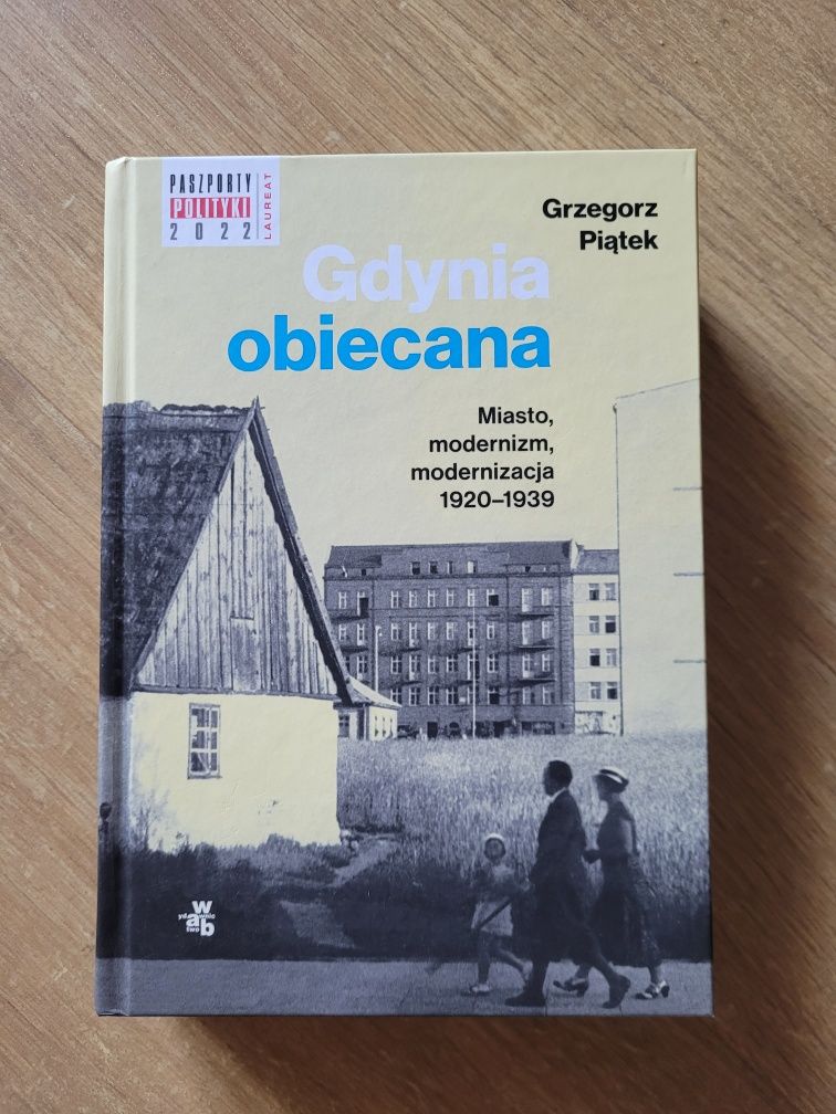 Gdynia obiecana. Miasto, modernizm, modernizacja