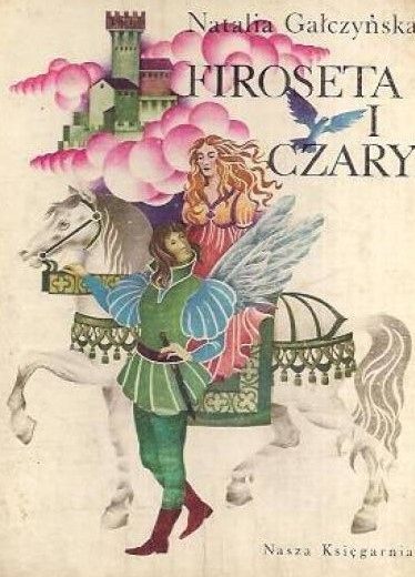 Firoseta I Czary Natalia Gałczyńska