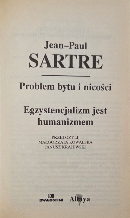 Problem bytu i nicości. Egzystencjalizm jest humanizmem, Sartre