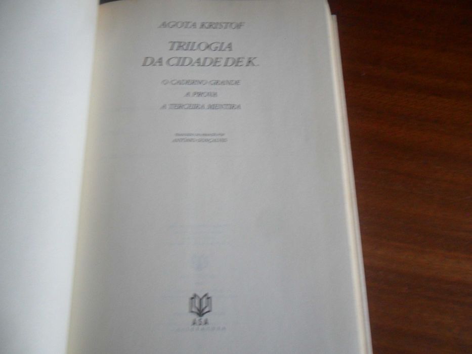 "TRILOGIA DA CIDADE DE K." de Agota Kristof - 1ª Edição de 1993