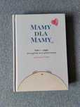 Mamy dla Mamy - tom 1 Ciąża