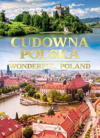 Cudowna Polska Wonderful Poland, Praca Zbiorowa