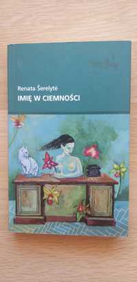 Imię w ciemności, Renata Šerelytė