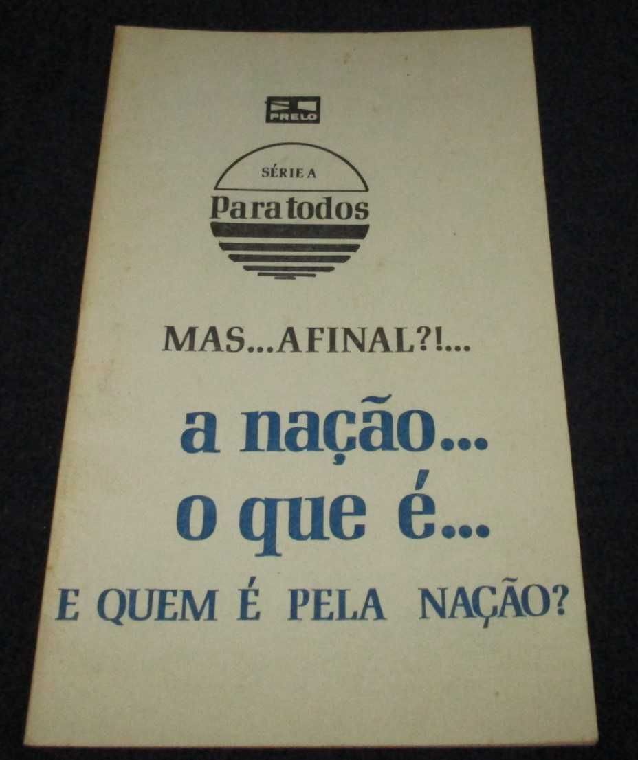 Livro Mas Afinal?! A nação o que é e quem é pela nação? Sérgio Ribeiro