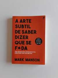 Livro - A Arte Subtil De Saber Dizer Que Se F_da