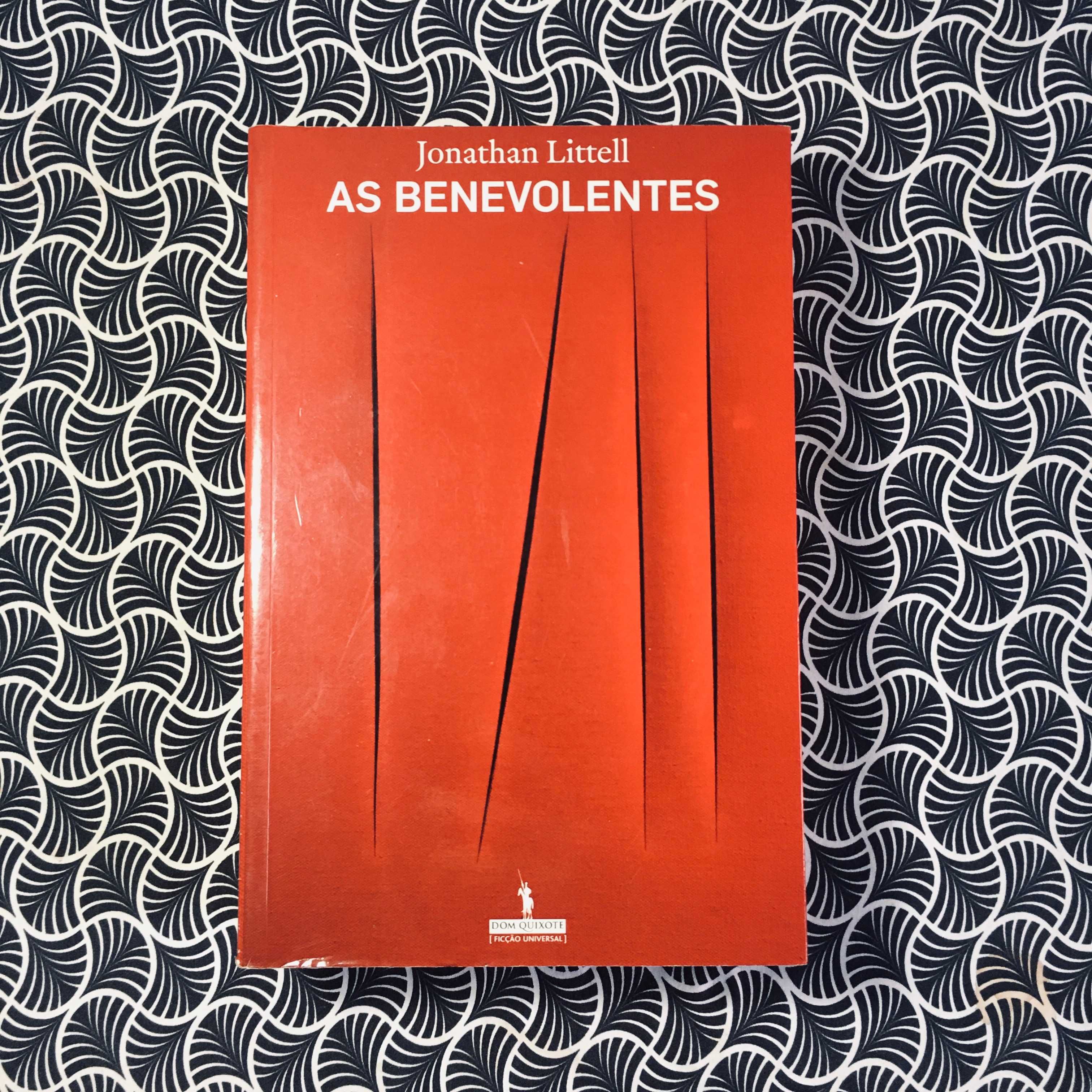 As Benevolentes - Jonathan Littell