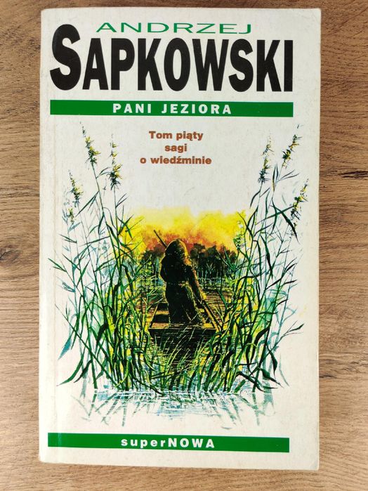 Pani jeziora / Andrzej Sapkowski