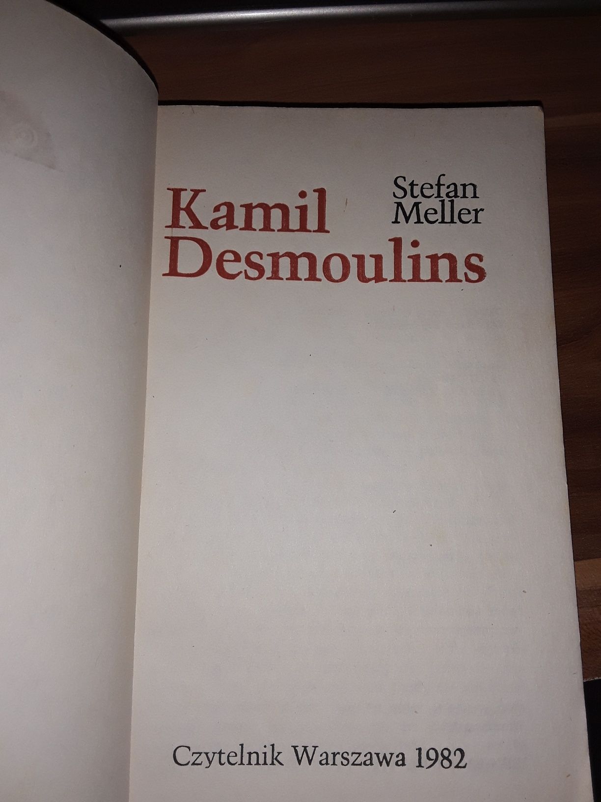 Kamil desmoulins Wielka Rewolucja Francuska Stefan Meller