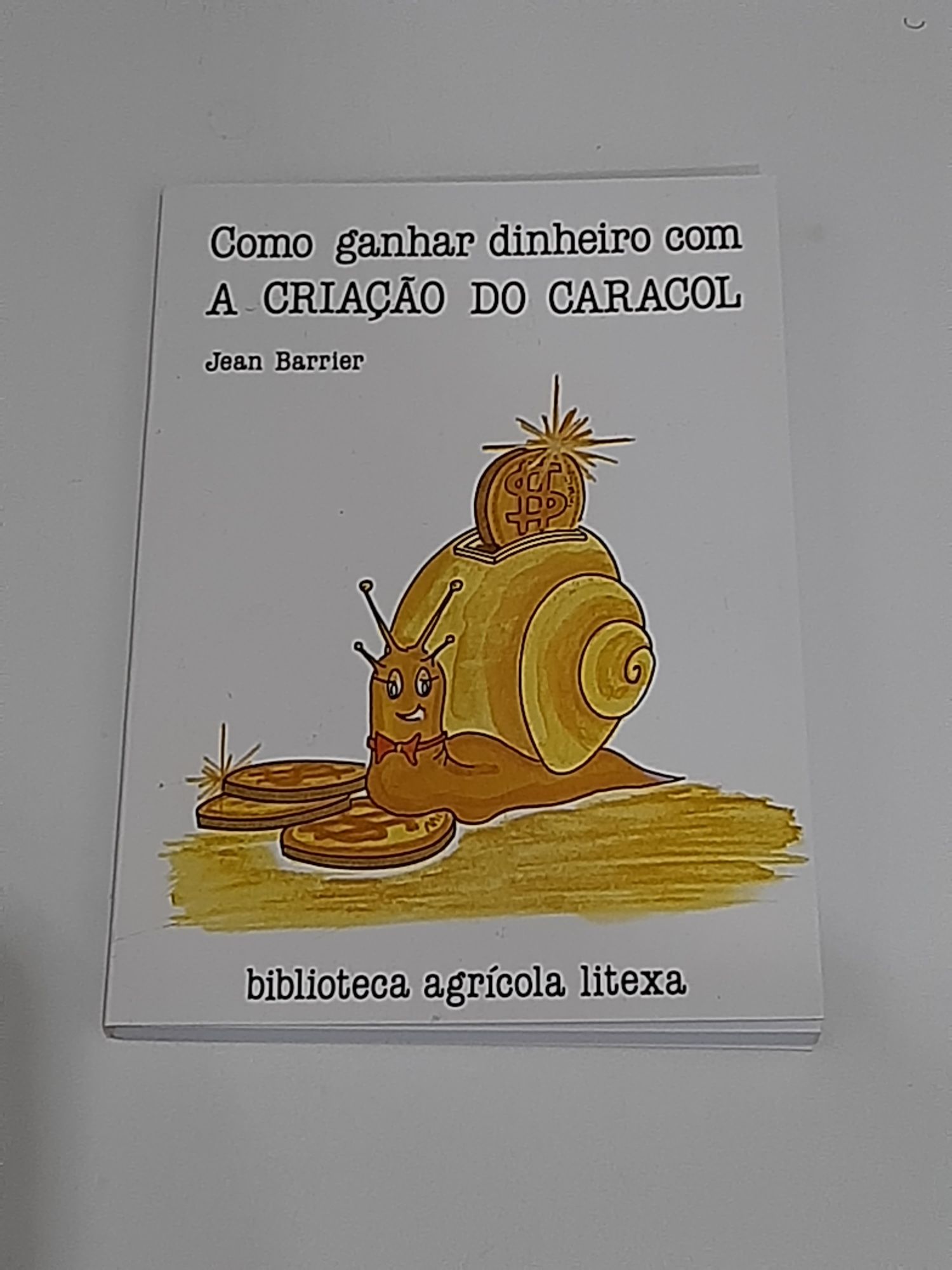 Agropecuária - Como Ganhar Dinheiro Com a Criação do Caracol