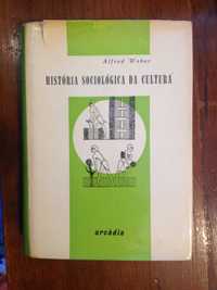 Alfred Weber - História Sociológica da Cultura