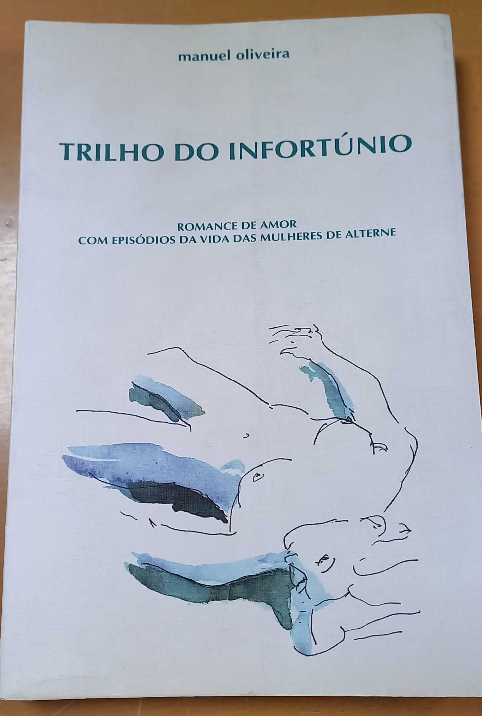 Livro Trilho do Infortúnio de Manuel Oliveira