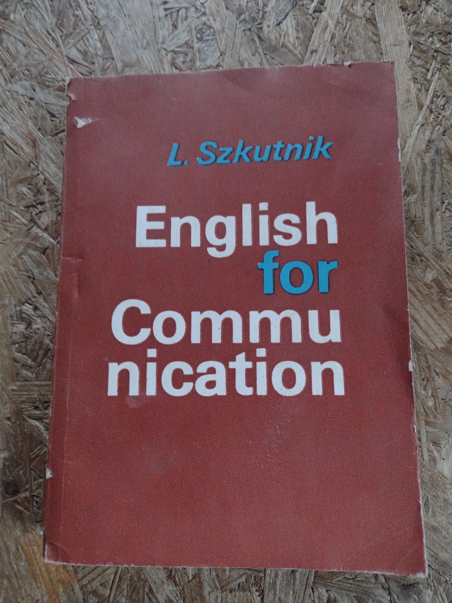 L. Szkutnik English for Communication