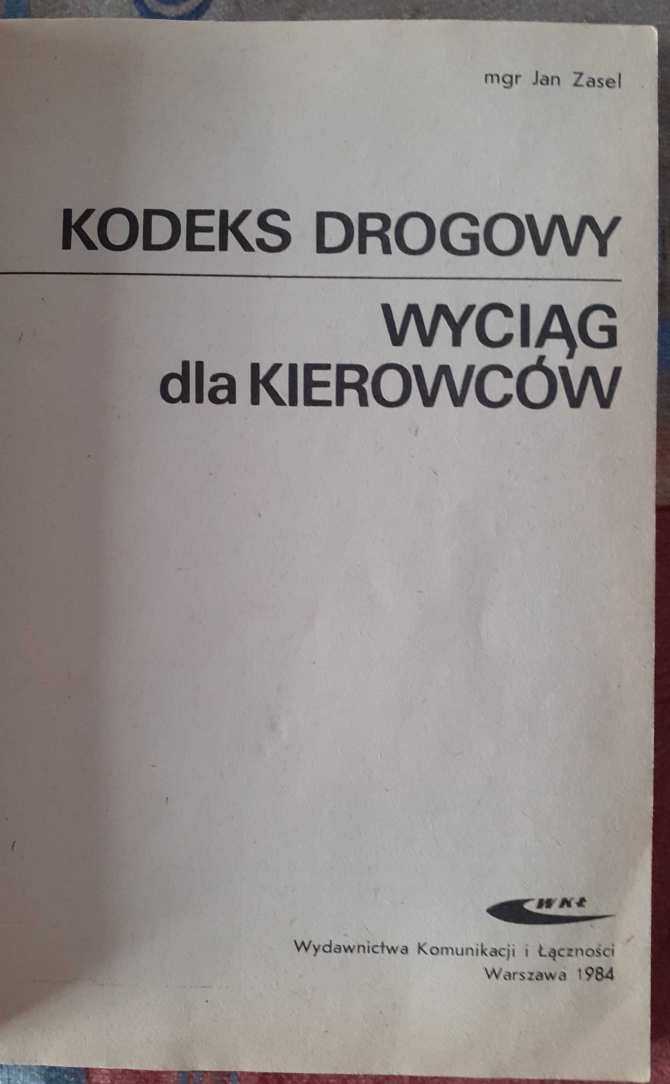 Kodeks drogowy. Wyciąg dla kierowców - Jan Zasel