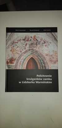 Książka Polichromie krużganków zamku w Lidzbarku Warmińskim