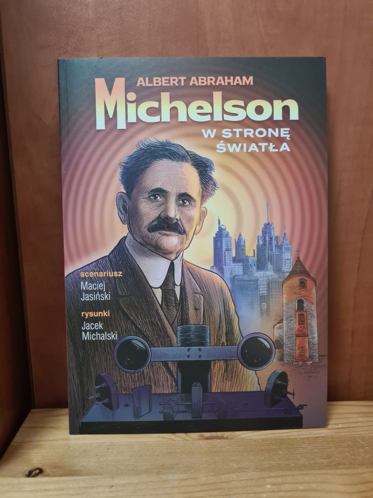 Albert Abraham Michelson W stronę światła