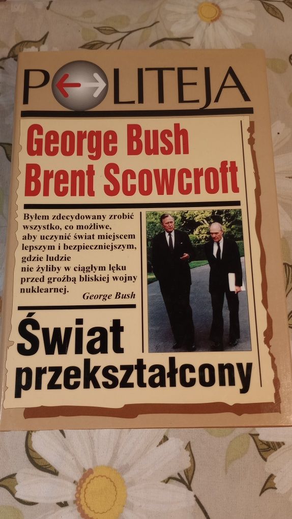 Świat przekształcony. George Bush, Brent Scowcroft
