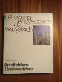 Architektura i budownictwo - ilustrowana encyklopedia